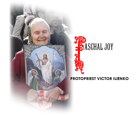 Paschal Joy Protopriest Victor Ilienko